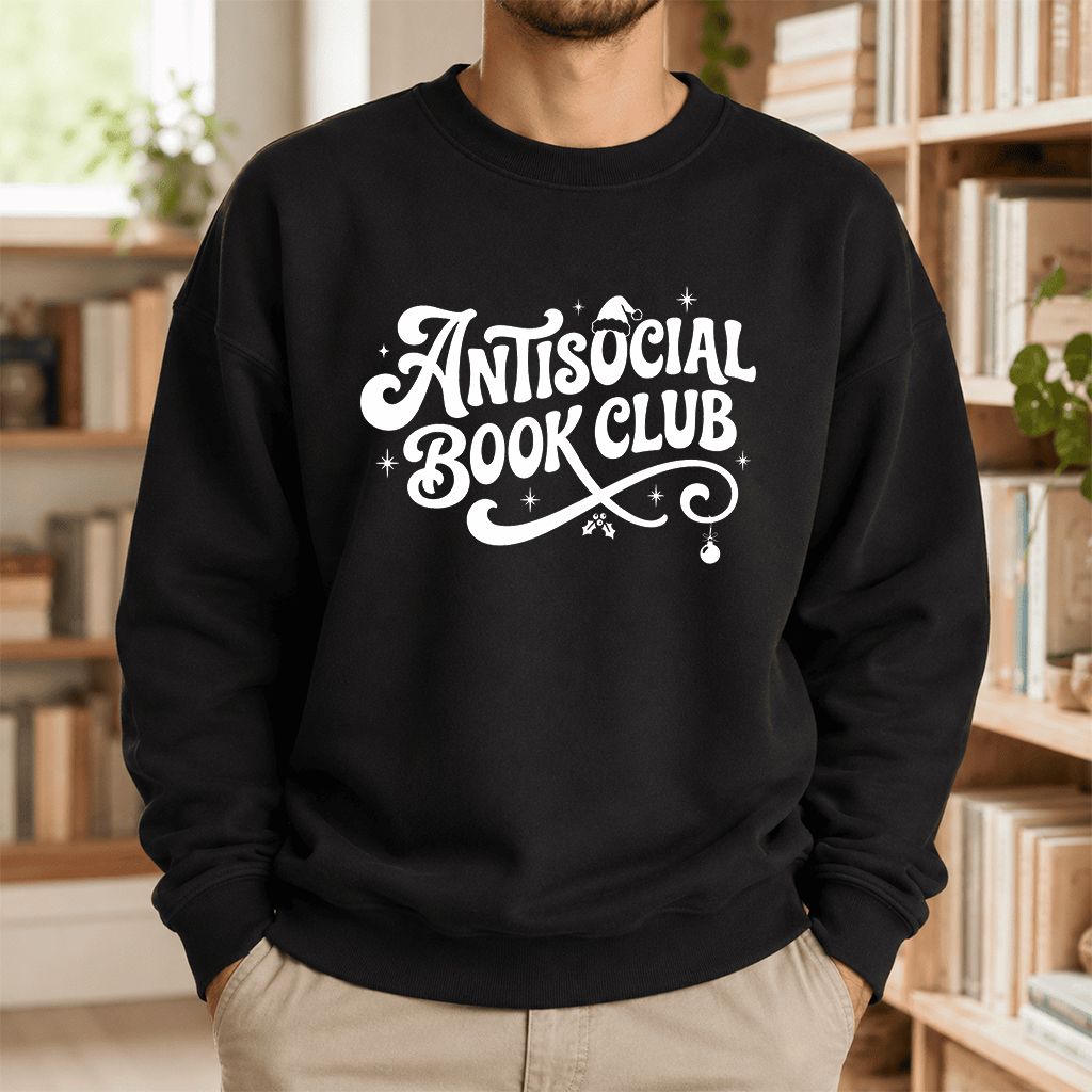 Antisocial Book Club Printed Sweatshirt | Christmas Book Lover Gift Black