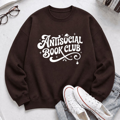 Antisocial Book Club Printed Sweatshirt | Christmas Book Lover Gift Dark Chocolate