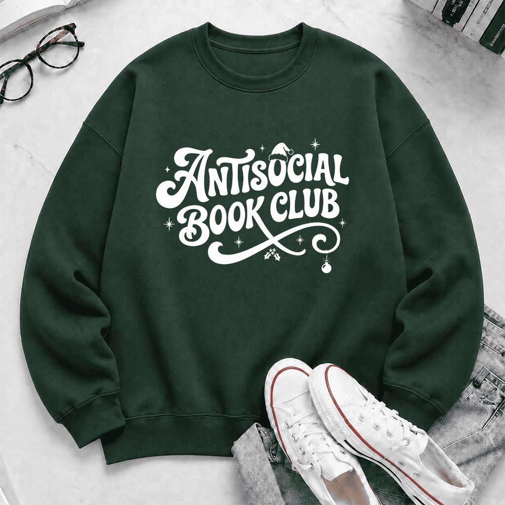 Antisocial Book Club Printed Sweatshirt | Christmas Book Lover Gift Forest Green