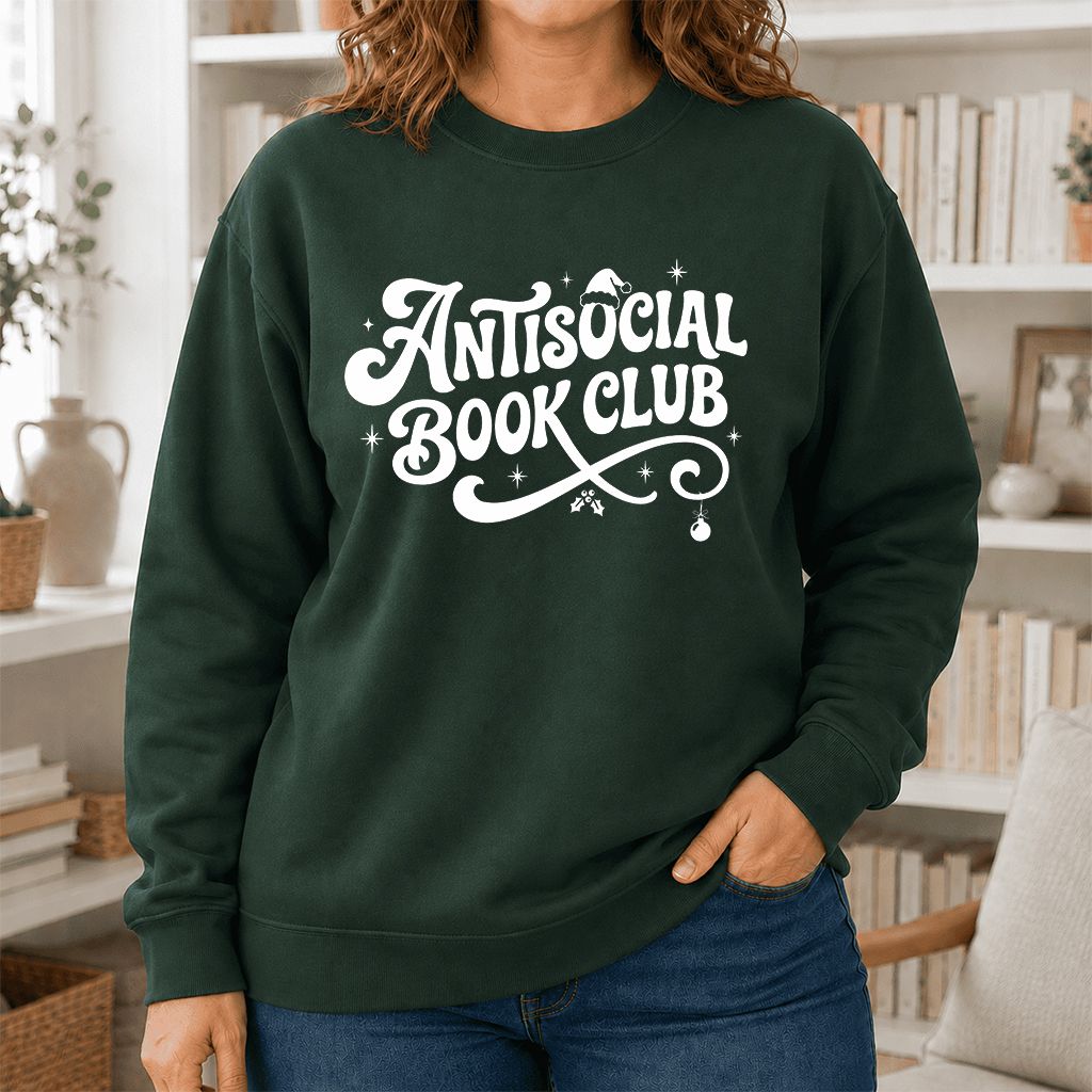 Antisocial Book Club Printed Sweatshirt | Christmas Book Lover Gift Forest Green