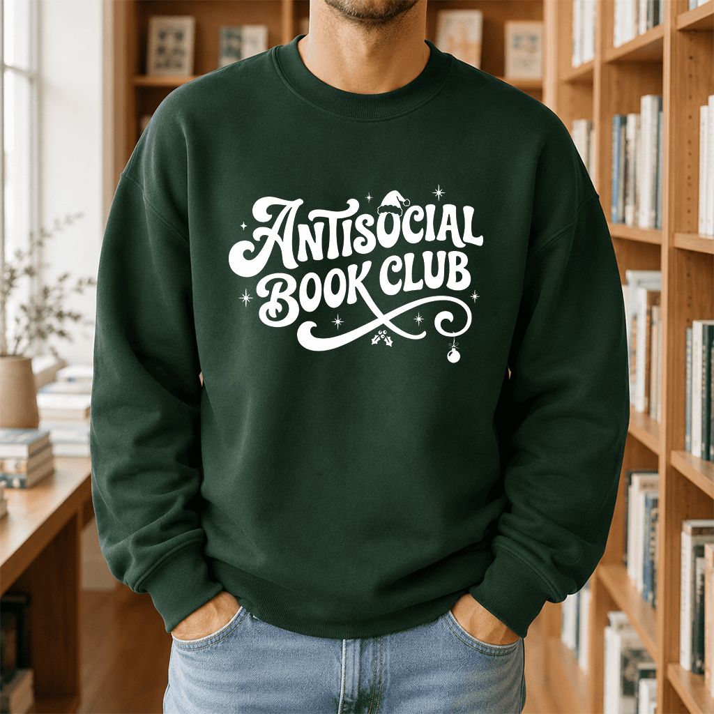 Antisocial Book Club Printed Sweatshirt | Christmas Book Lover Gift Forest Green