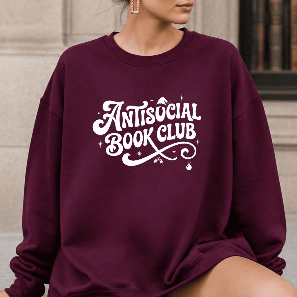 Antisocial Book Club Printed Sweatshirt | Christmas Book Lover Gift Maroon