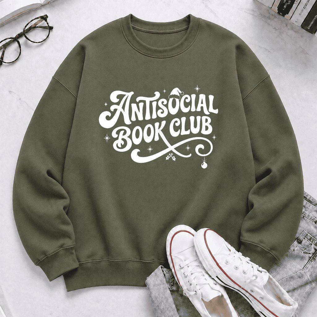 Antisocial Book Club Printed Sweatshirt | Christmas Book Lover Gift Military Green