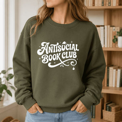 Antisocial Book Club Printed Sweatshirt | Christmas Book Lover Gift Military Green