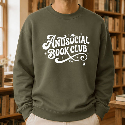 Antisocial Book Club Printed Sweatshirt | Christmas Book Lover Gift Military Green