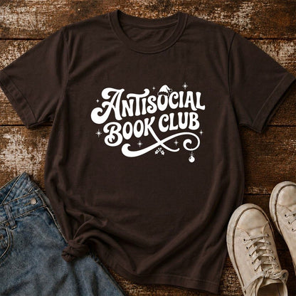 Antisocial Book Club Printed T-Shirt | Christmas Book Lover Gift Dark Chocolate