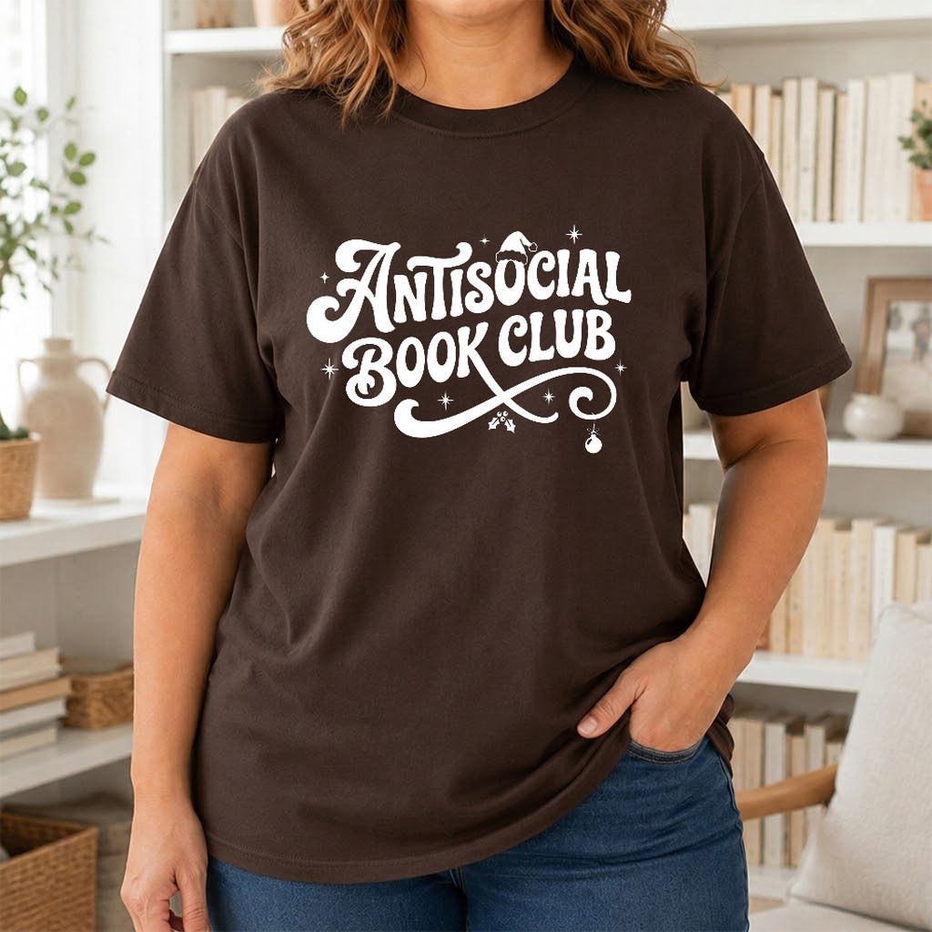 Antisocial Book Club Printed T-Shirt | Christmas Book Lover Gift Dark Chocolate