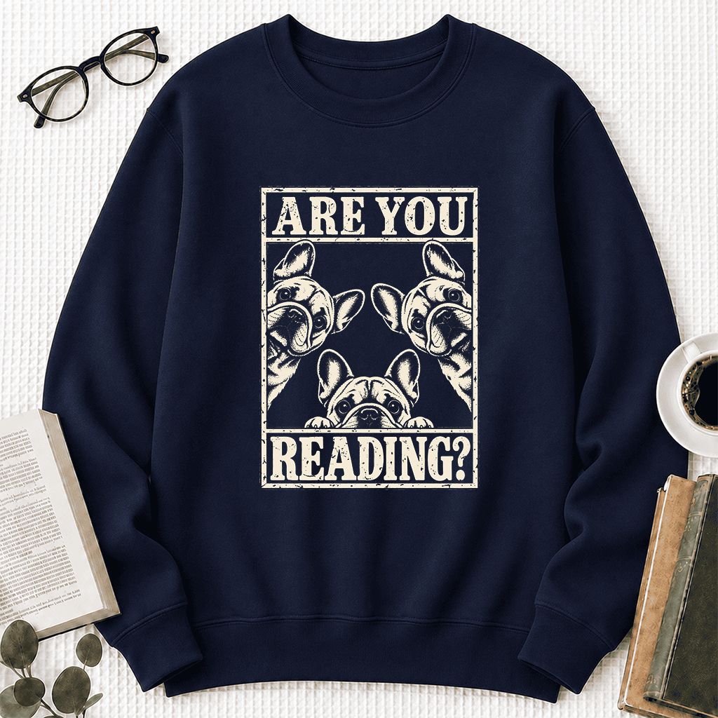 Are You Reading French Bulldog Printed Sweatshirt | Dog Lover Reader Gift Navy