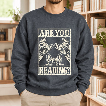 Are You Reading French Bulldog Softstyle Sweatshirt | Dog Lover Reader Gift Dark Heather