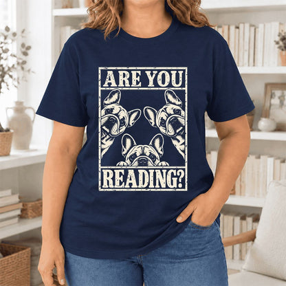 Are You Reading French Bulldog Ultra-Soft Cotton T-Shirt | Gift Navy