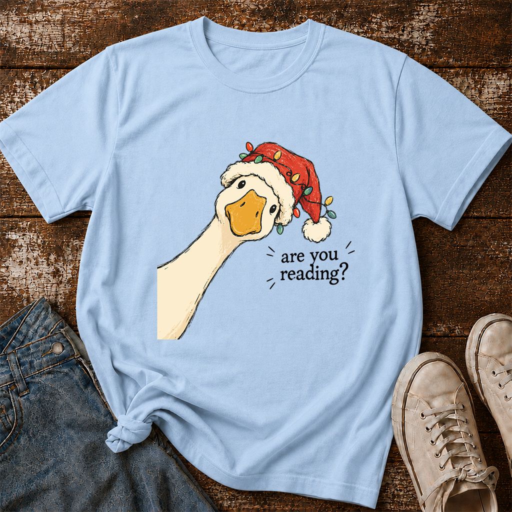 Are You Reading Goose Printed T-Shirt | Funny Christmas Book Lover Gift Light Blue