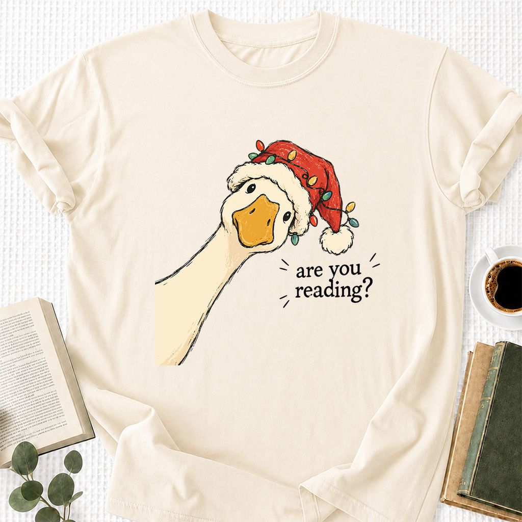 Are You Reading Goose Printed T-Shirt | Funny Christmas Book Lover Gift Natural