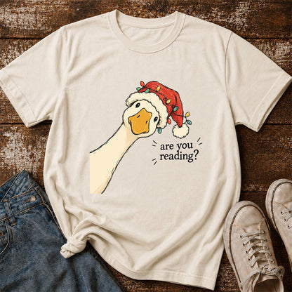 Are You Reading Goose Printed T-Shirt | Funny Christmas Book Lover Gift Natural