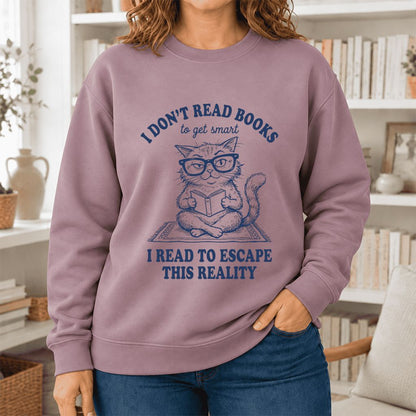 I Don't Read Books To Escape This Reality Softstyle Sweatshirt | Book Lover Gift Paragon