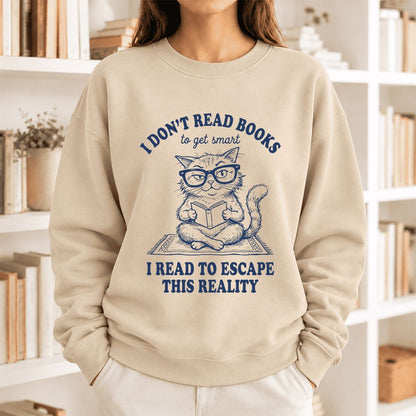 I Don't Read Books To Escape This Reality Softstyle Sweatshirt | Book Lover Gift Sand