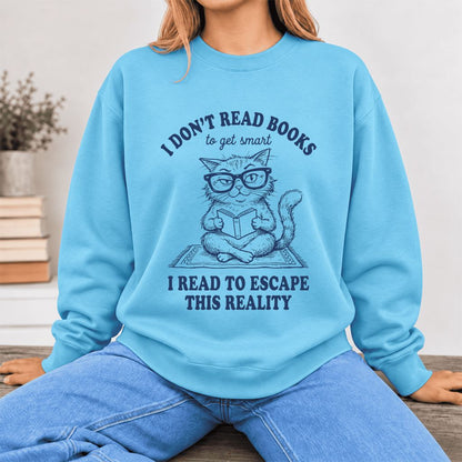 I Don't Read Books To Escape This Reality Softstyle Sweatshirt | Book Lover Gift Sky