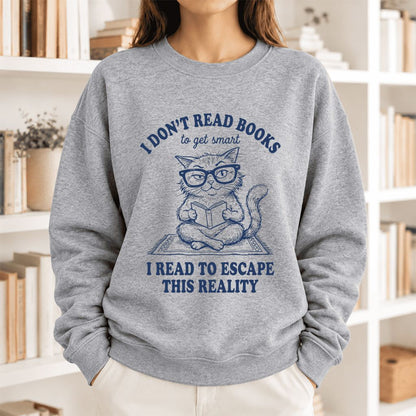 I Don't Read Books To Escape This Reality Softstyle Sweatshirt | Book Lover Gift Sport Grey