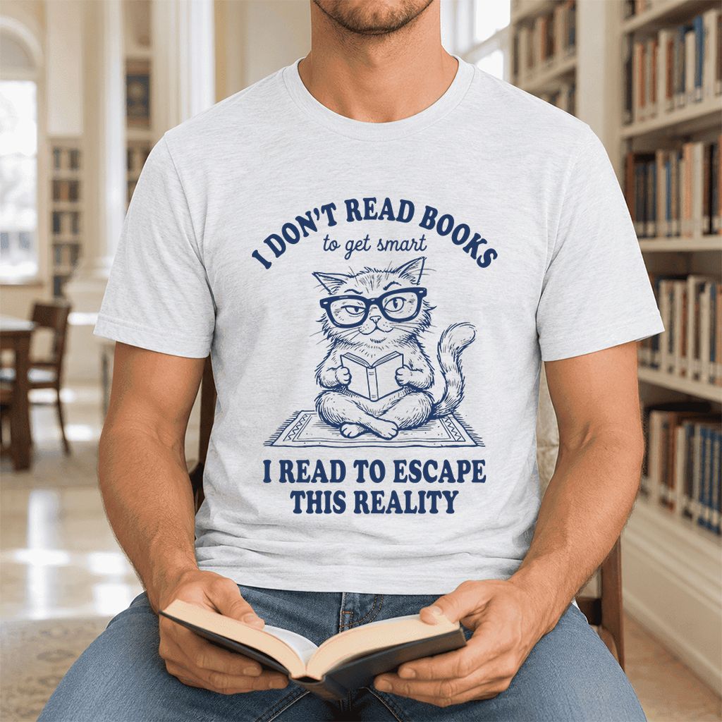 I Don't Read Books To Escape Reality Ultra-Soft Cotton T-Shirt | Reader Gift Ash