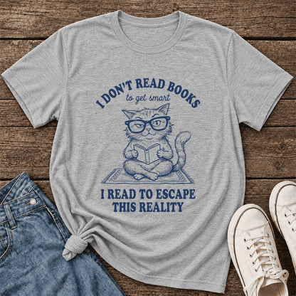 I Don't Read Books To Escape Reality Ultra-Soft Cotton T-Shirt | Reader Gift Athletic Heather