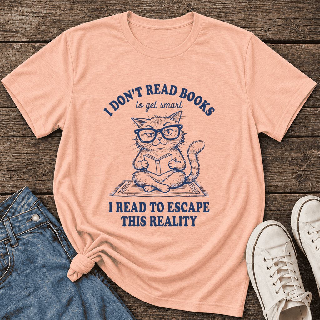 I Don't Read Books To Escape Reality Ultra-Soft Cotton T-Shirt | Reader Gift Heather Peach