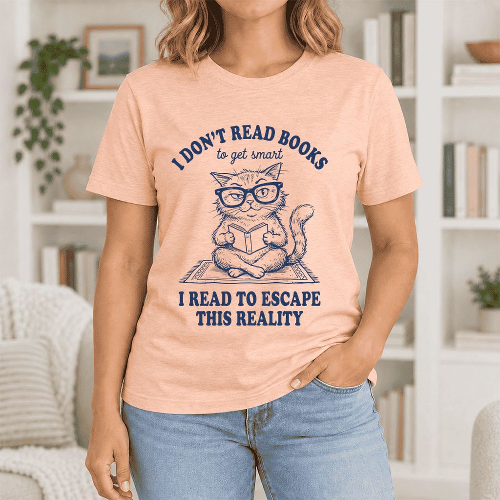 I Don't Read Books To Escape Reality Ultra-Soft Cotton T-Shirt | Reader Gift Heather Peach