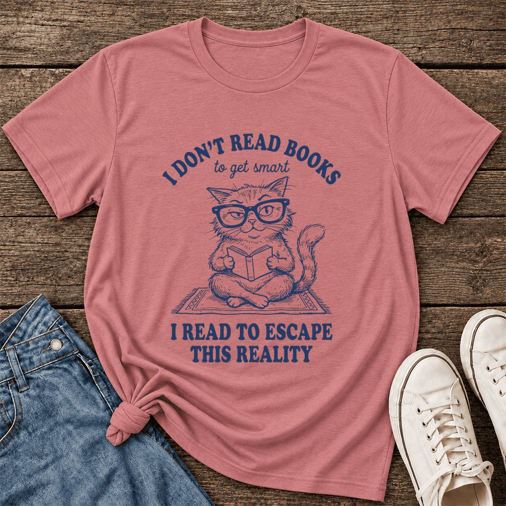 I Don't Read Books To Escape Reality Ultra-Soft Cotton T-Shirt | Reader Gift Mauve