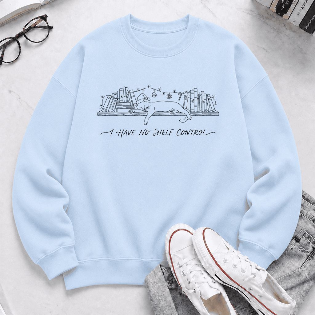 I Have No Shelf Control Printed Sweatshirt | Christmas Book Lover Gift Light Blue
