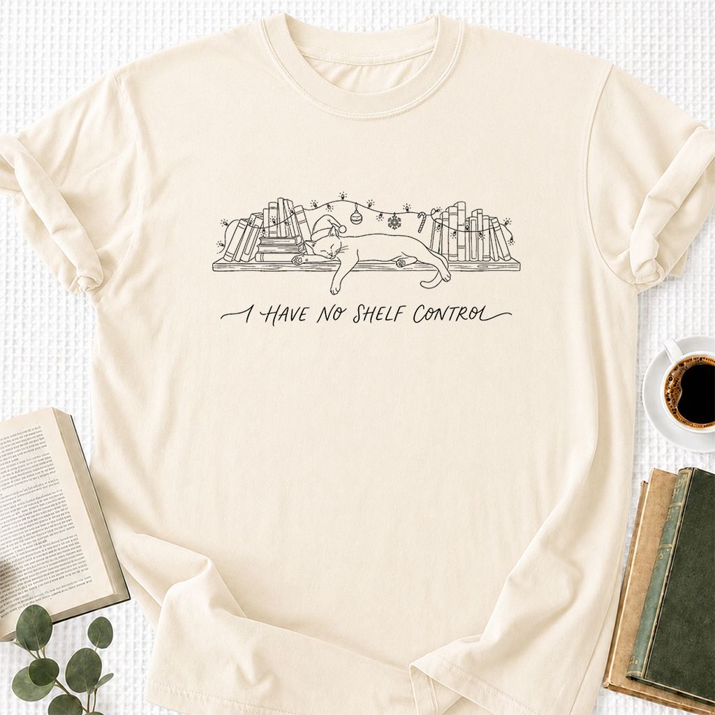 I Have No Shelf Control Printed T-Shirt | Christmas Book Lover Gift Natural