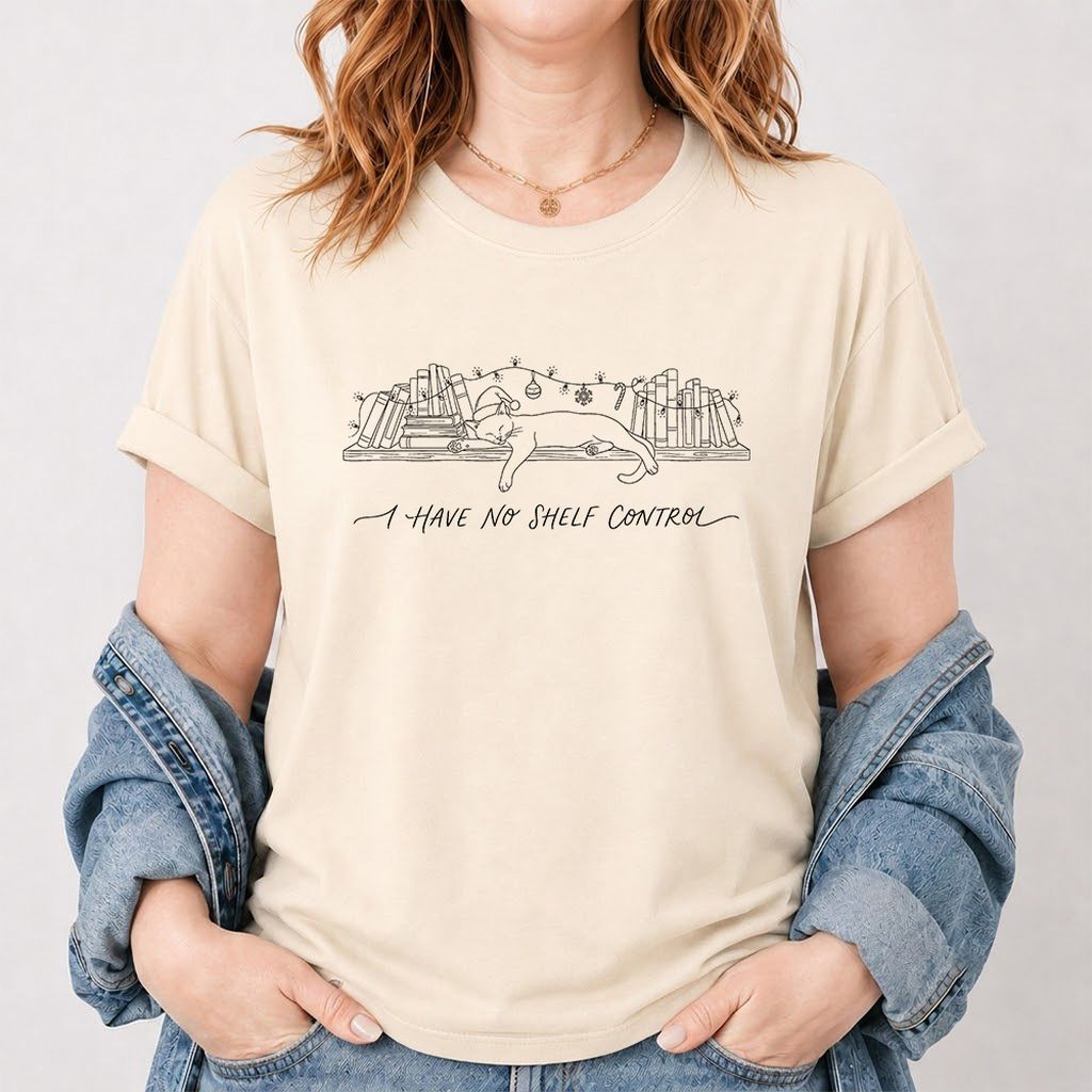 I Have No Shelf Control Printed T-Shirt | Christmas Book Lover Gift Natural