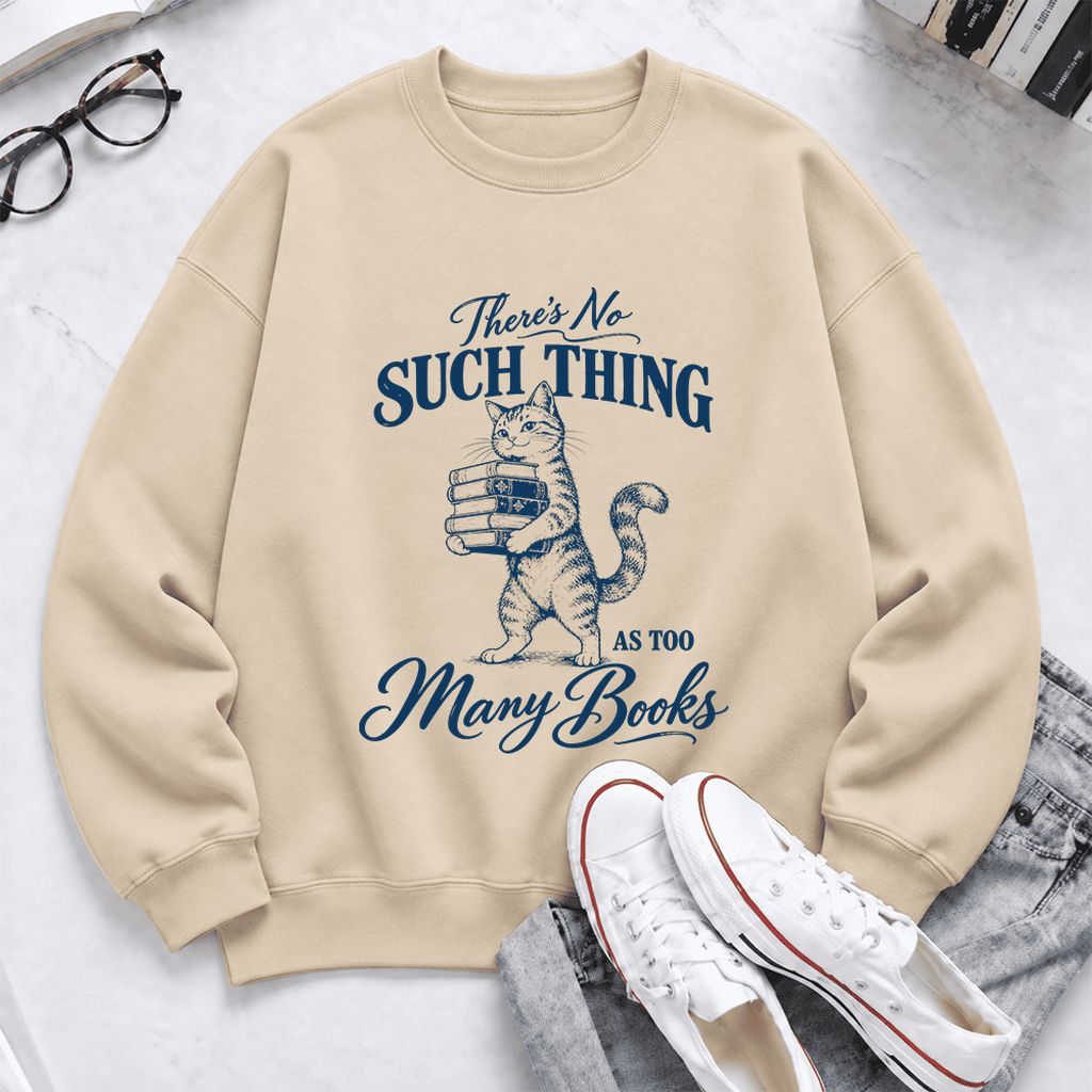 There's No Such Thing As Too Many Books Softstyle Sweatshirt | Cat Reader Gift Sand