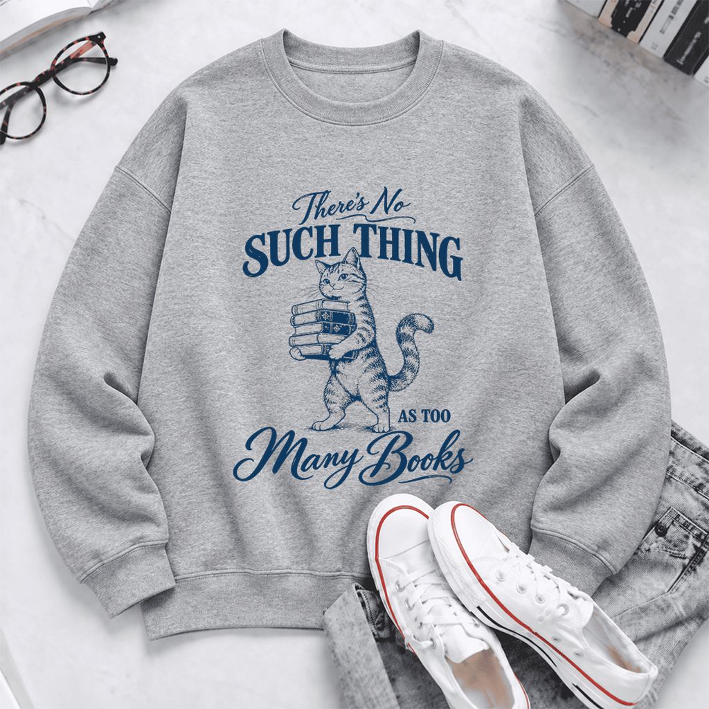 There's No Such Thing As Too Many Books Softstyle Sweatshirt | Cat Reader Gift Sport Grey