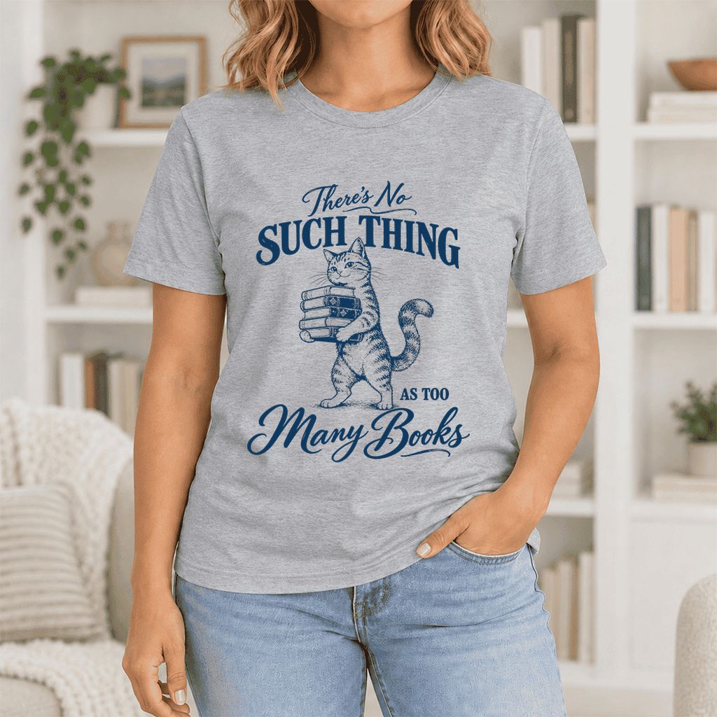 There's No Such Thing As Too Many Books Ultra-Soft Cotton T-Shirt | Reader Gift Athletic Heather