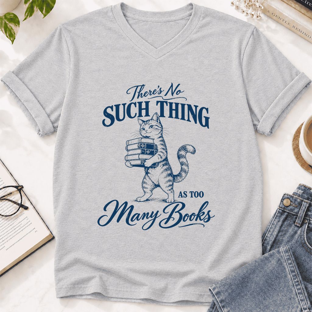 There's No Such Thing As Too Many Books Ultra-Soft V-Neck | Cat Reader Gift Ash