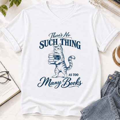 There's No Such Thing As Too Many Books Ultra-Soft V-Neck | Cat Reader Gift White