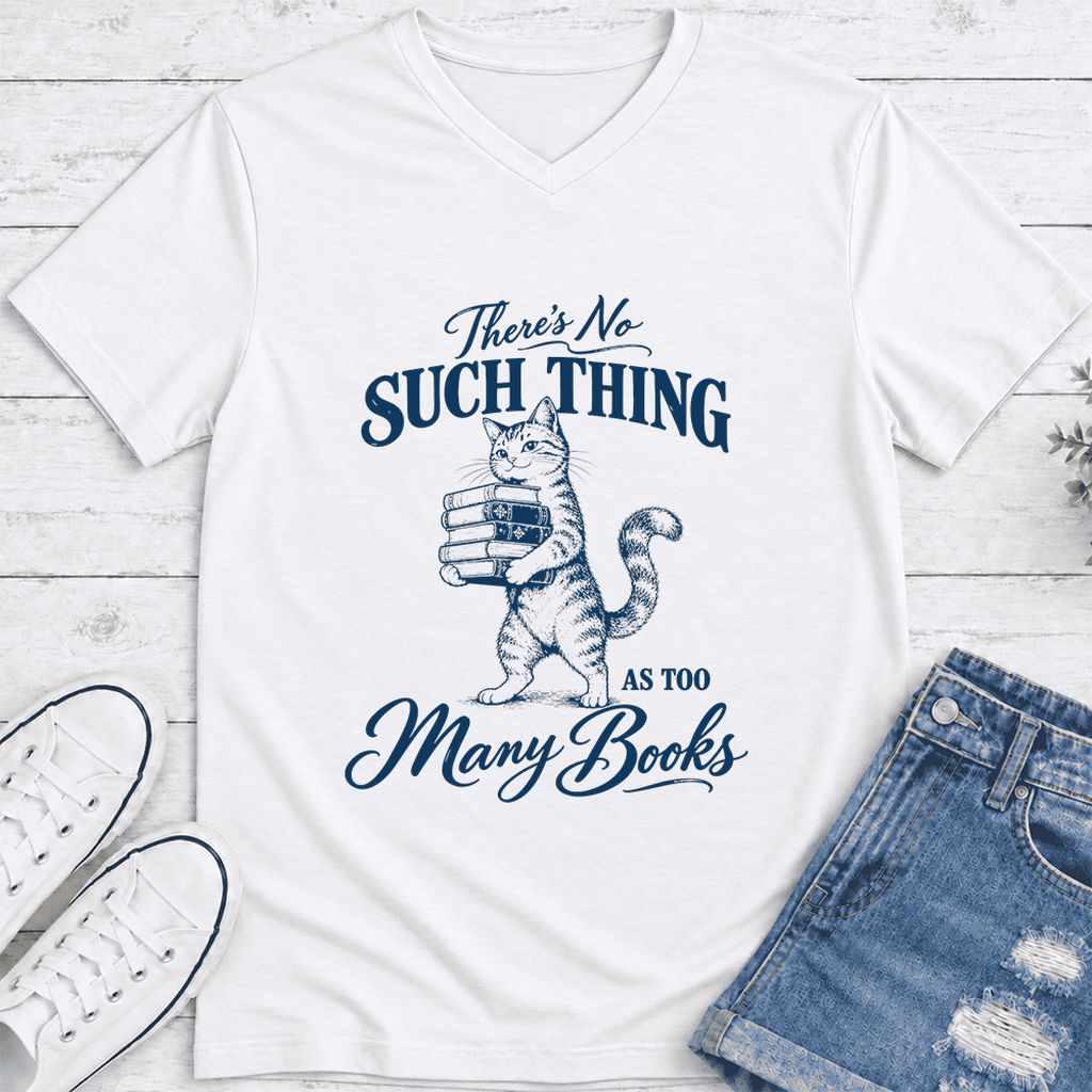 There's No Such Thing As Too Many Books Ultra-Soft V-Neck | Cat Reader Gift White