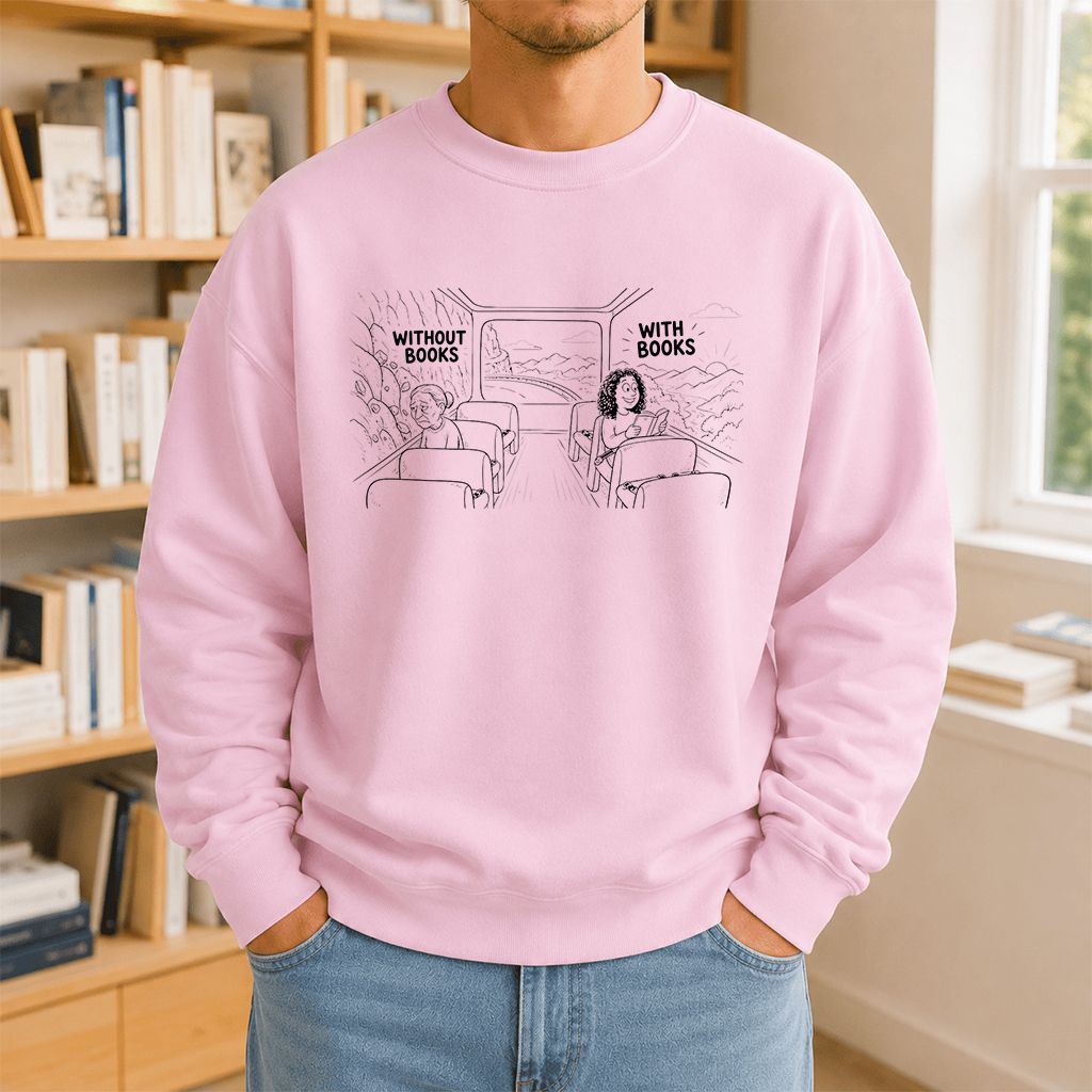 Without Books With Books Printed Sweatshirt | Reader Gift Light Pink