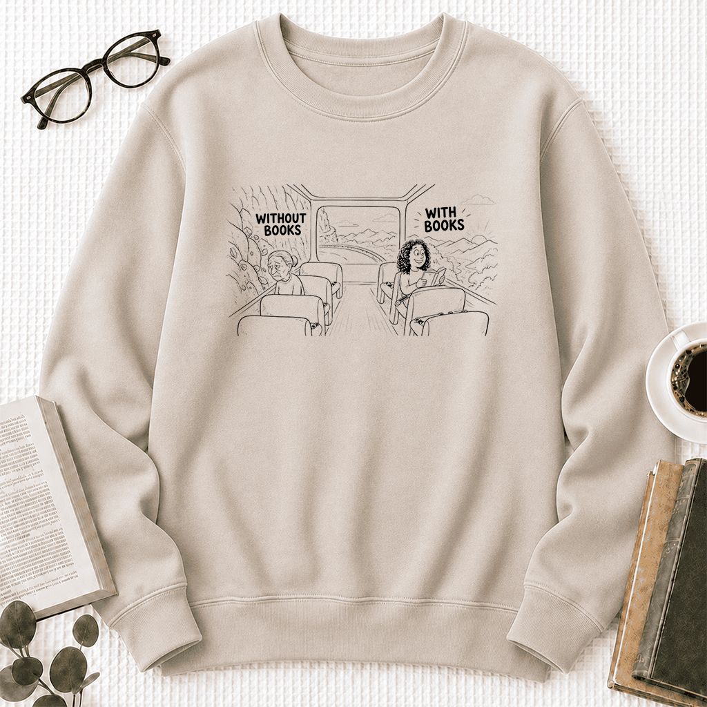 Without Books With Books Printed Sweatshirt | Reader Gift Sand