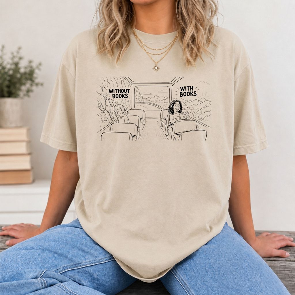 Without Books With Books Printed T-Shirt | Reader Gift Sand