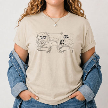 Without Books With Books Printed T-Shirt | Reader Gift Sand