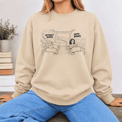 Without Books With Books Softstyle Sweatshirt | Reader Gift Sand