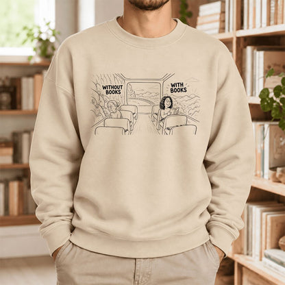 Without Books With Books Softstyle Sweatshirt | Reader Gift Sand