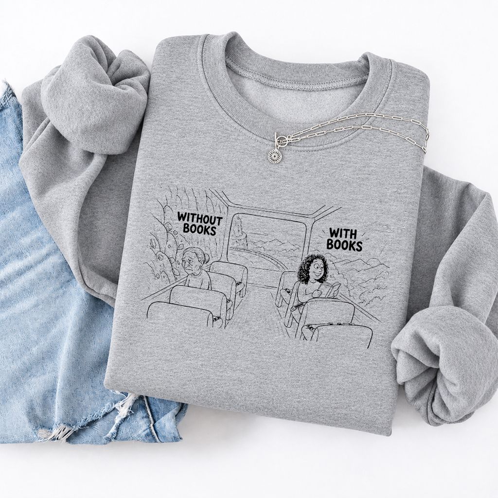 Without Books With Books Softstyle Sweatshirt | Reader Gift Sport Grey