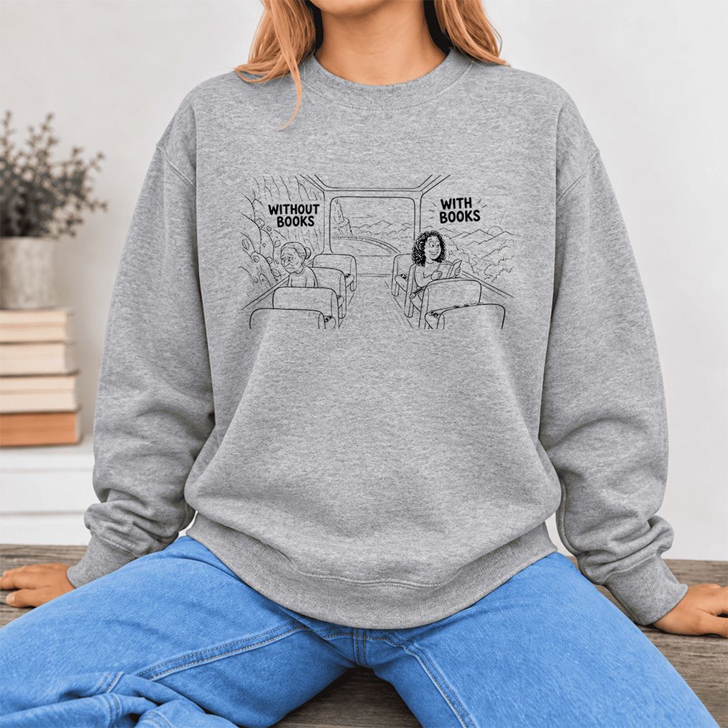 Without Books With Books Softstyle Sweatshirt | Reader Gift Sport Grey