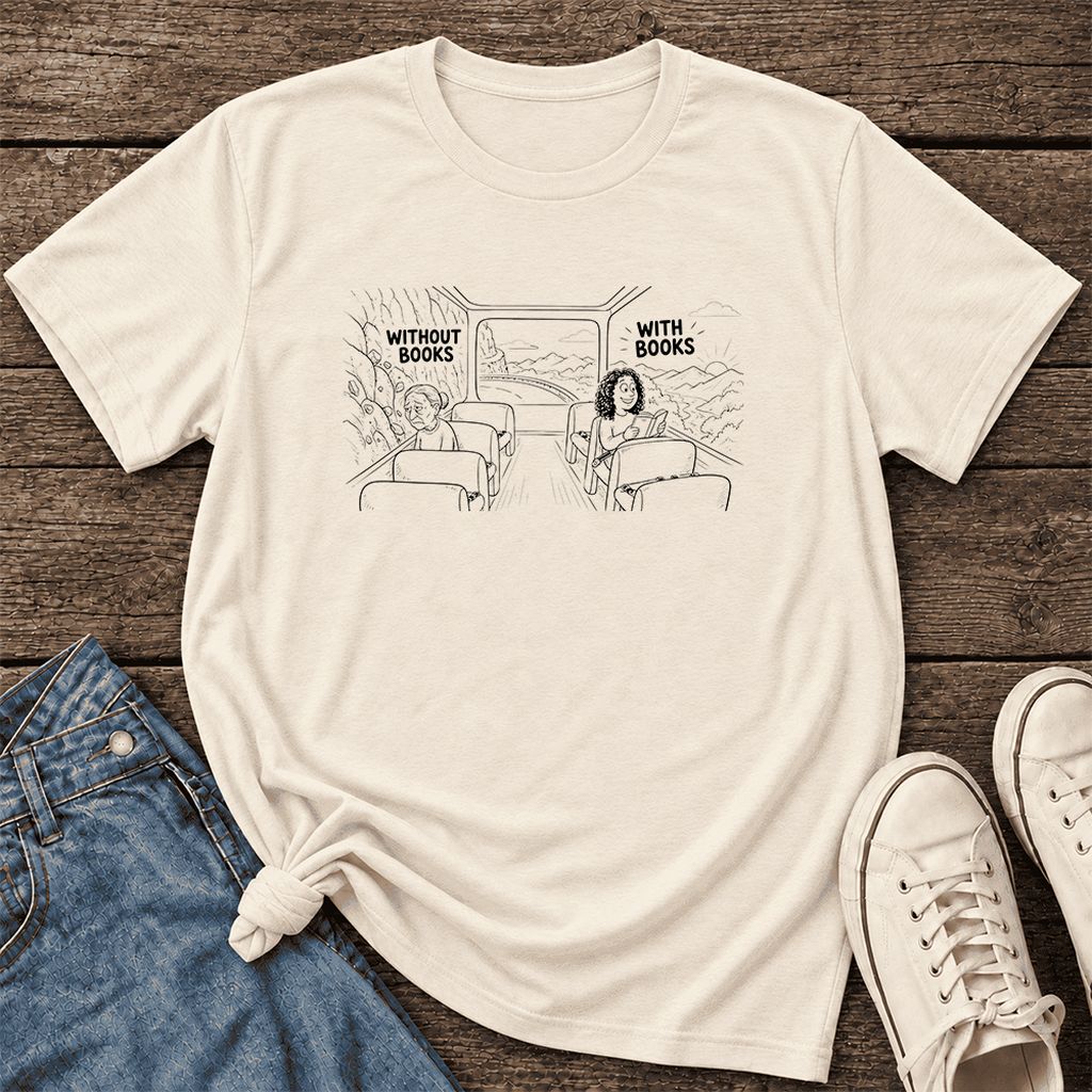 Without Books With Books Ultra-Soft Cotton T-Shirt | Reader Gift Natural