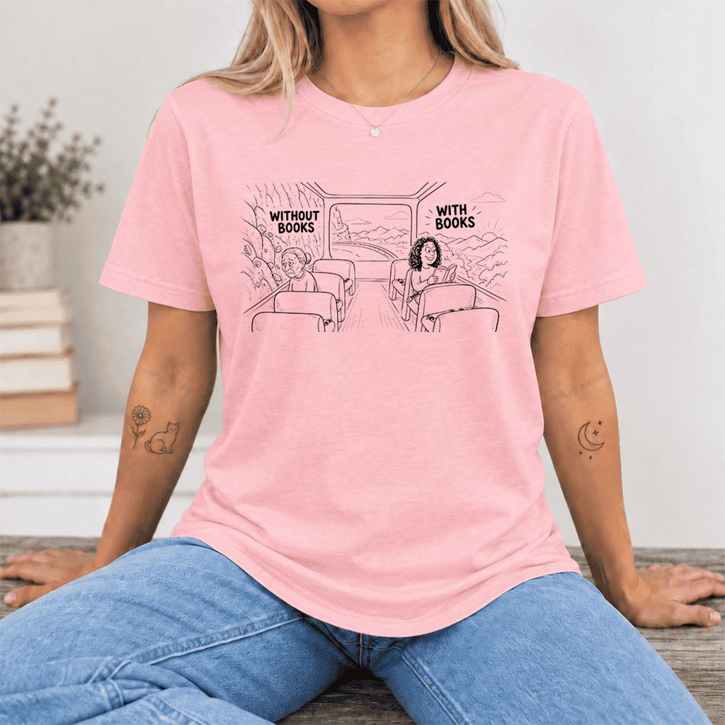 Without Books With Books Ultra-Soft Cotton T-Shirt | Reader Gift Pink
