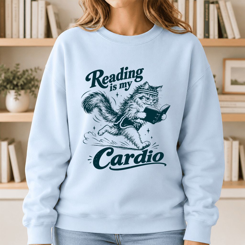 Reading Is My Cardio Printed Sweatshirt | Funny Cat Lover Reader Gift Light Blue