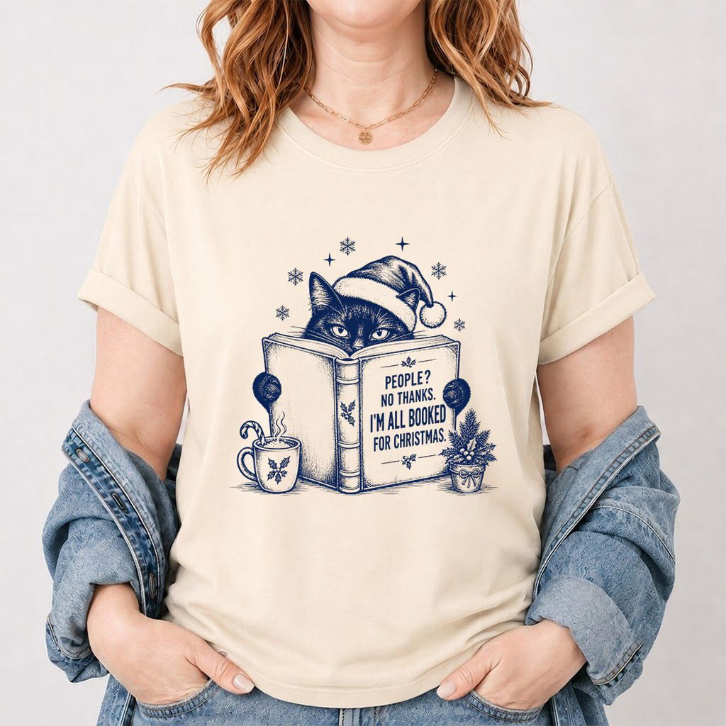 I'm All Booked For Christmas Printed T-Shirt | Cat Lover Reader Gift Natural