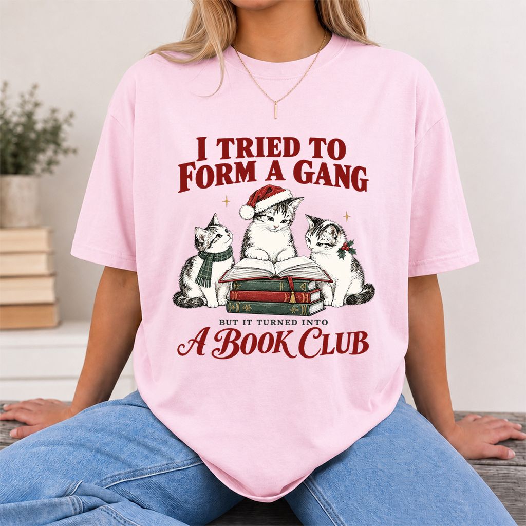 I Tried To Form A Gang Printed T-Shirt | Christmas Cat Reader Club Gift Light Pink