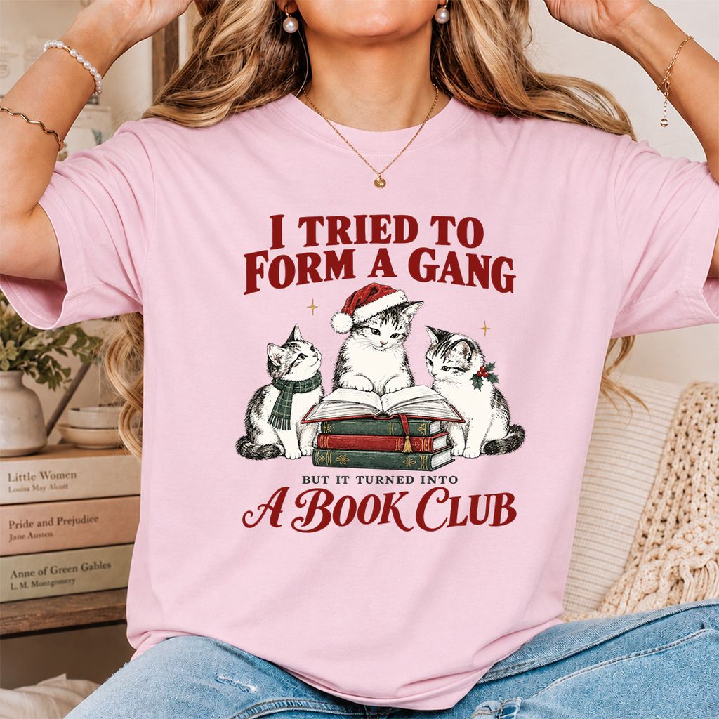 I Tried To Form A Gang Printed T-Shirt | Christmas Cat Reader Club Gift Light Pink