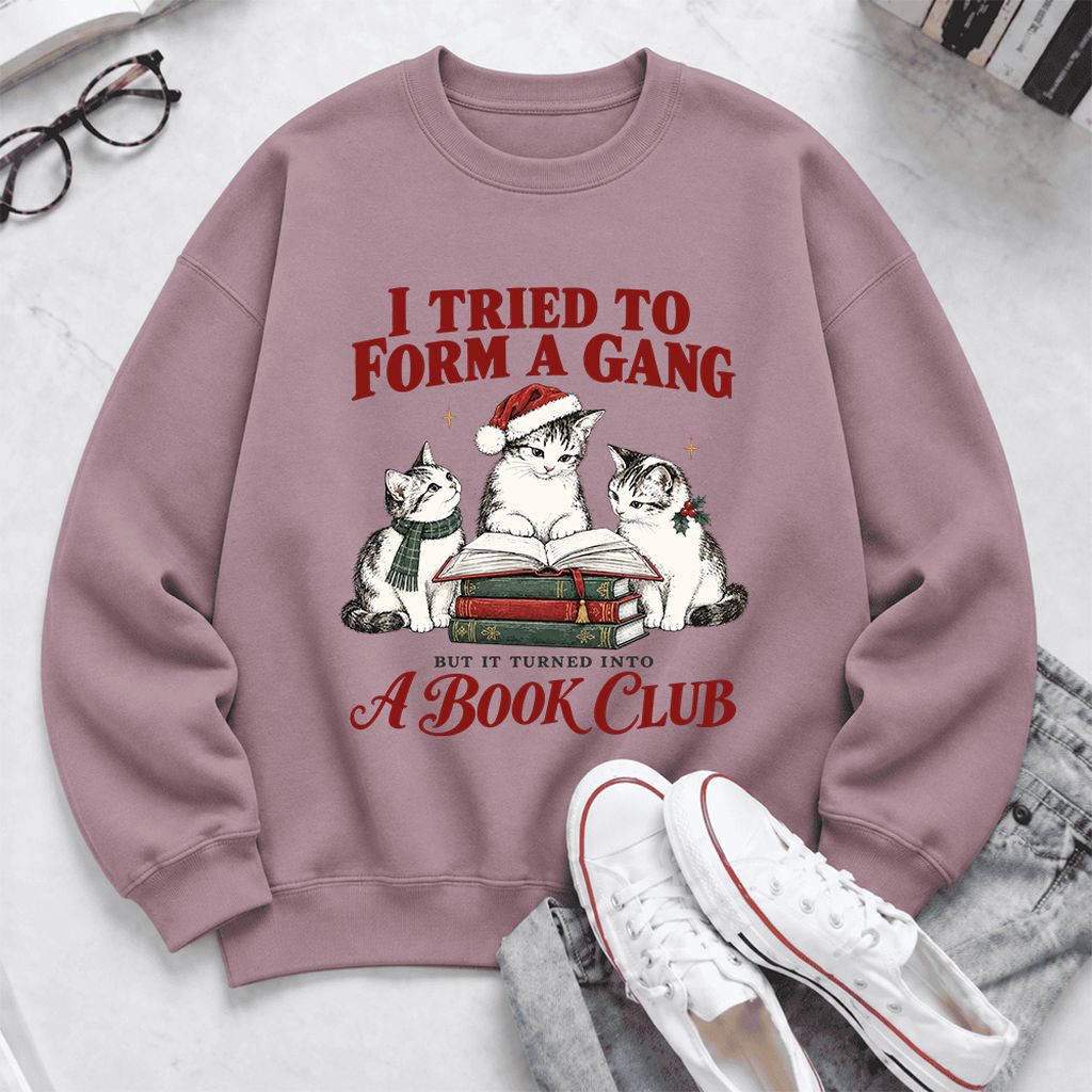 Tried To Form A Gang Softstyle Sweatshirt | Christmas Cat Reader Club Gift Paragon